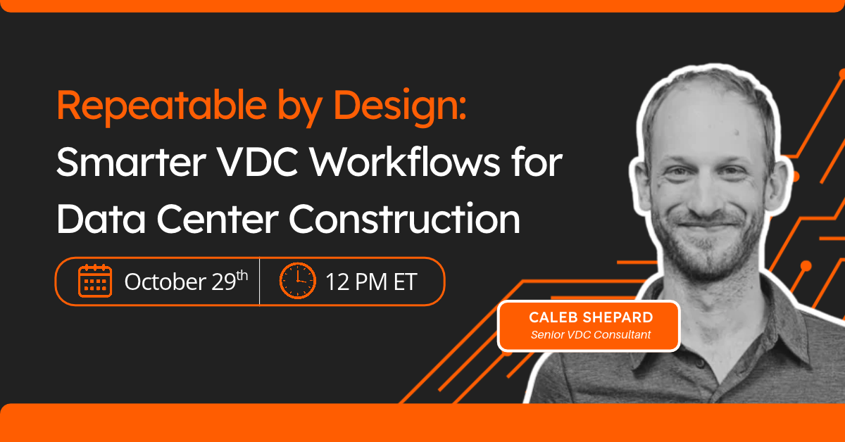 10_29 Repeatable by design_ Smarter VDC Workflows for Data Center Construction Webinar Thumbnail (1)